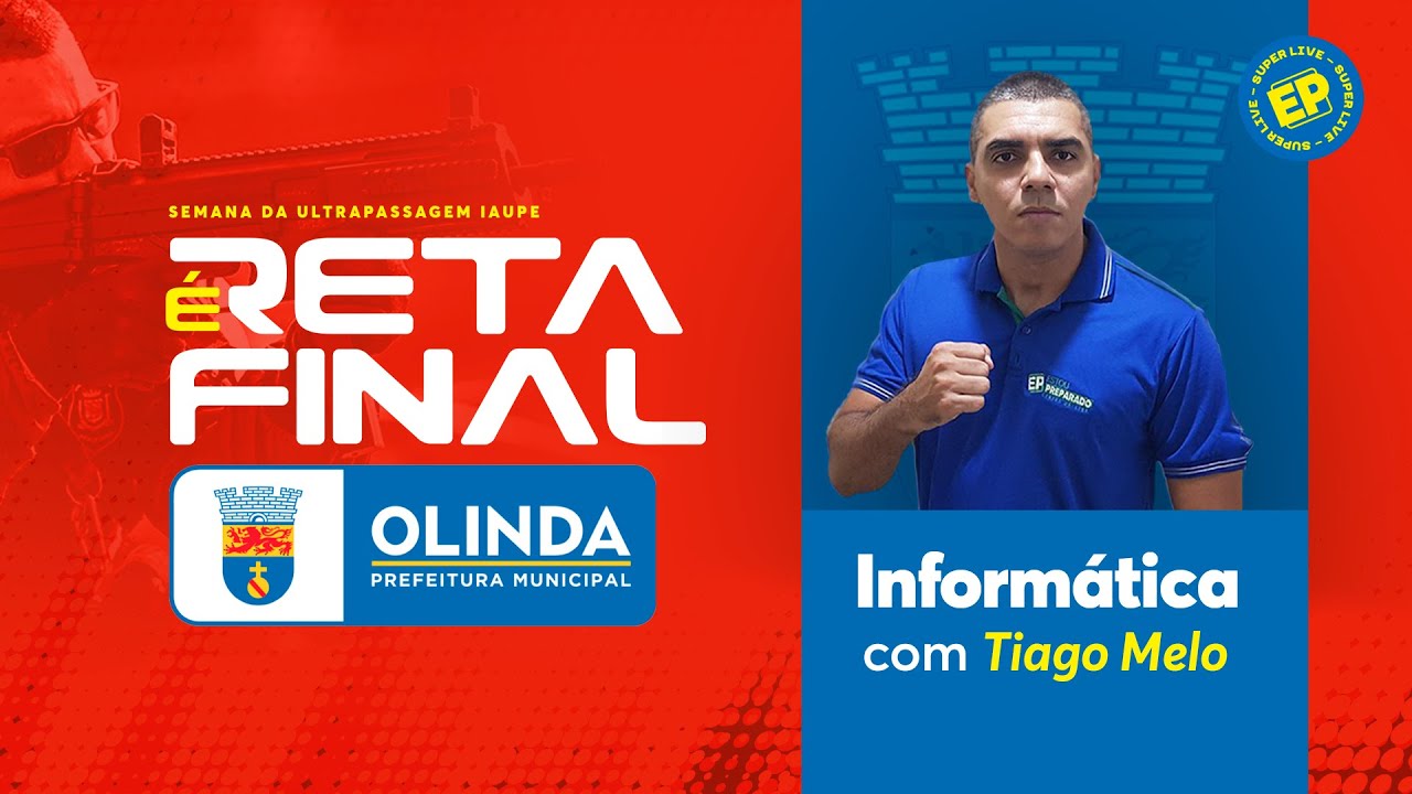 PREFEITURA DE OLINDA-PE: RESOLUÇÃO DE QUESTÕES DE INFORMÁTICA IAUPE com TIAGO MELO