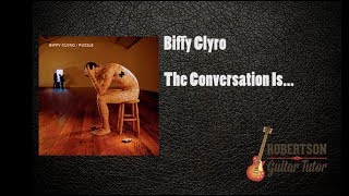 The Conversation Is... Biffy Clyro Guitar Cover - 100% accurate!