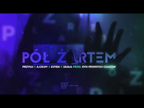 Przyłu x A.Cichy x Ejten x Jagła - Półżartem