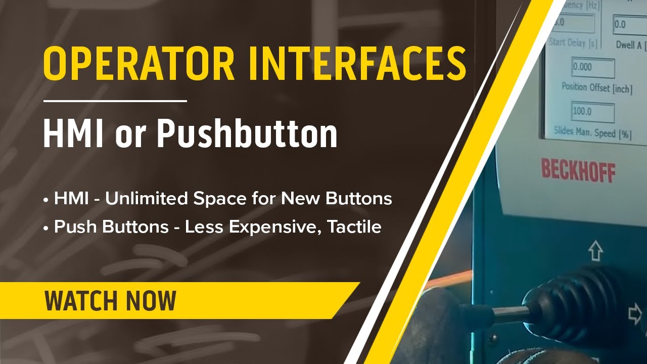 Operator Interfaces: HMI or Pushbutton? Guided Explainer & Demonstration