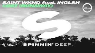 SAINT WKND feat. INGLSH - Lost (Runaway)