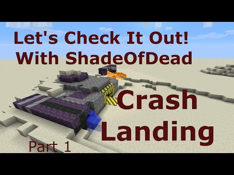 Crash Landing - Let's Check It Out! Ep 1