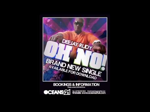 DEEJAY RUDY - OH NO - REGGIE STYLES DUBPLATE SPECIAL