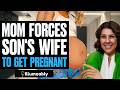 Mom FORCES Son S Wife To Get PREGNANT On Christmas Illumeably