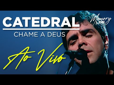 Banda Catedral - Chame a Deus (Ao Vivo)