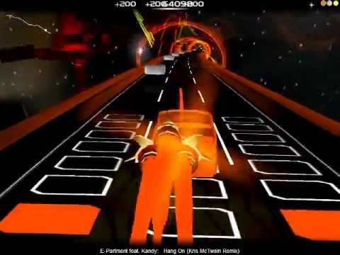 [AudioSurf] E-Partment feat. Kandy - Hang On (Kris McTwain Remix)