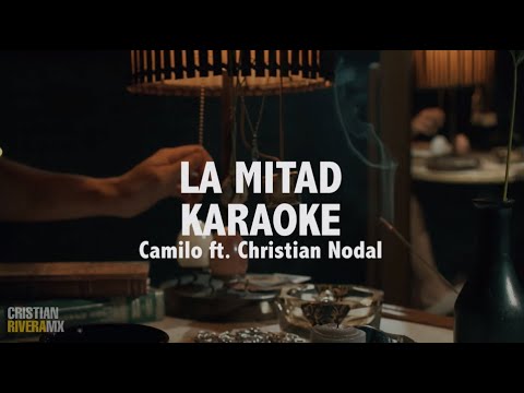 Camilo, Christian Nodal - La Mitad (Karaoke)