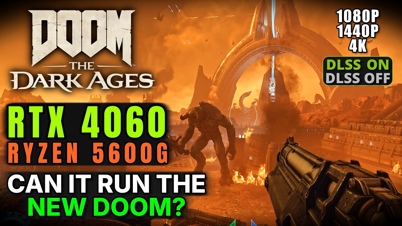 DOOM: The Dark Ages on RTX 4060 + Ryzen 5600G – 1080p/1440p/4K