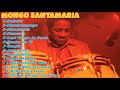 Mongo Santamaria | Jazz Latino Mix | Salsa Mix | Lo Mejor | Grandes Exitos | Greatest Hits | DJAcua