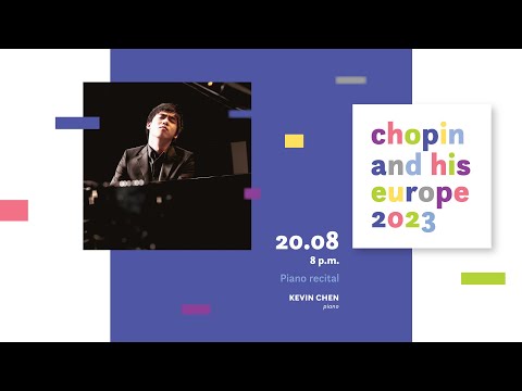 Kevin Chen | 19. Chopin and his Europe International Music Festival