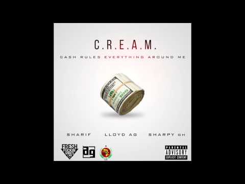 Sharif & Lloyd AG ft. Sharpy GH - C.R.E.A.M.