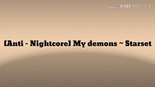 Download lagu [Anti - Nightcore] My demons ~ Starset mp3
