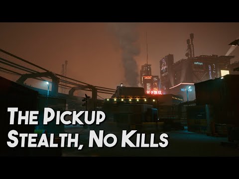 [Cyberpunk 2077] The Pickup | Perfect Stealth, No Kills