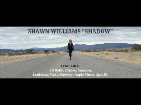 SHAWN WILLIAMS SHADOW