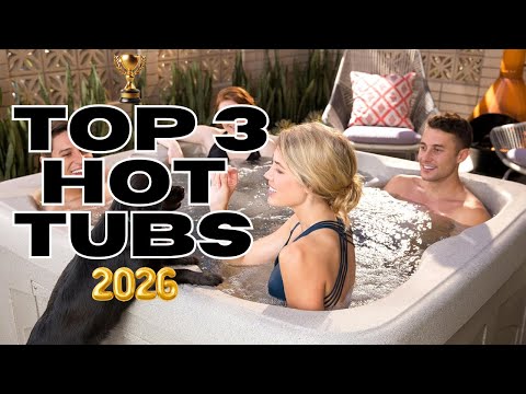 Top 2026 Hot Tubs That Make Home Spas Awesome!