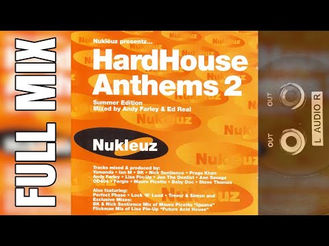 [Full Mix] - Nukleuz presents: HardHouse Anthems 2 (2000) - Mixed by Andy Farley & Ed Real