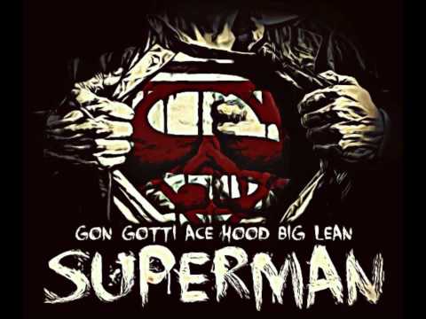 Gon Gotti X Ace Hood X Big Lean -  Superman  (prod. Whitehot)
