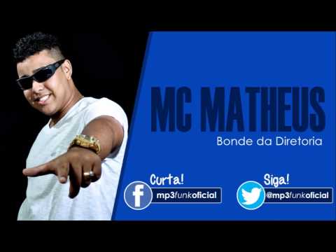 Mc Matheus - Bonde da Diretoria [ Dj Jhonata SG ]