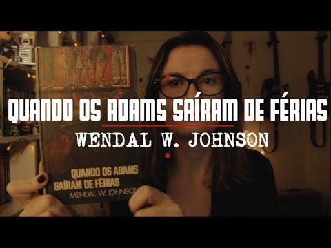 When the Adams Went on Vacation (Mendal W. Johnson) | Horror Month Year V