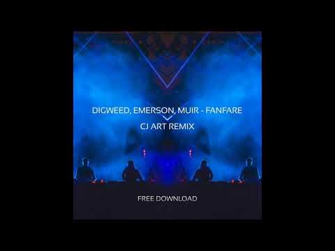Digweed Emerson Muir - Fanfare (CJ Art Remix)
