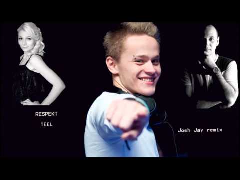 Respekt - Teel (Josh Jay remix)