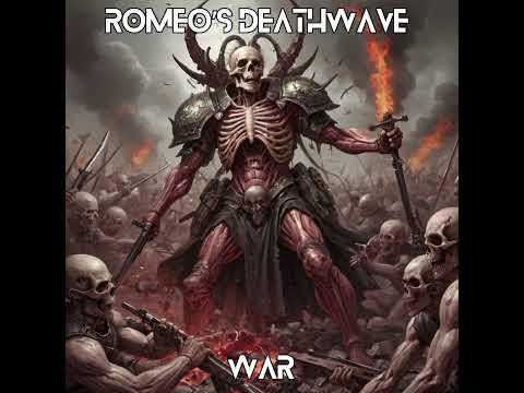 Romeo's Deathwave - WAR (Full Album 01/09/2024) #10