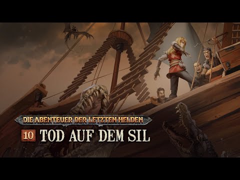 Die Abenteuer der Letzten Helden - 10 - Tod auf dem Sil