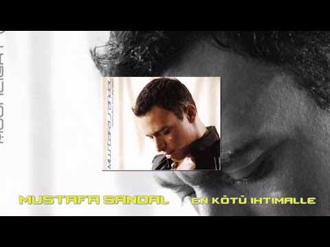 Mustafa Sandal - En Kötü İhtimalle