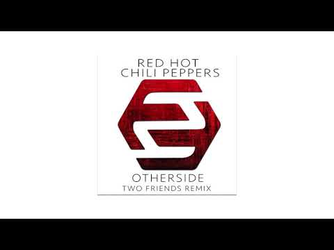 レッド・ホット・チリ・ペッパーズ - アザーズサイド (Two Friends Remix) [カバーアート] (Red Hot Chili Peppers - Otherside (Two Friends Remix) [Cover Art])