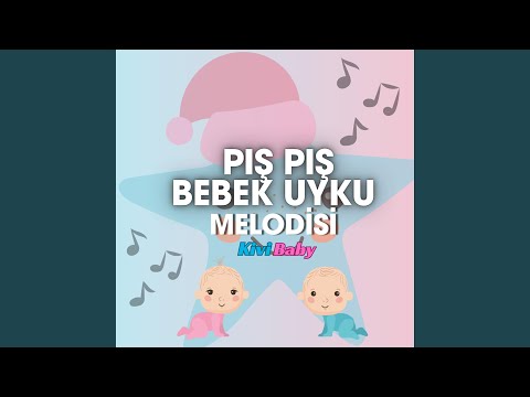 Pış Pış Bebek Uyku Melodisi 1 Saat Baby Sleep Music