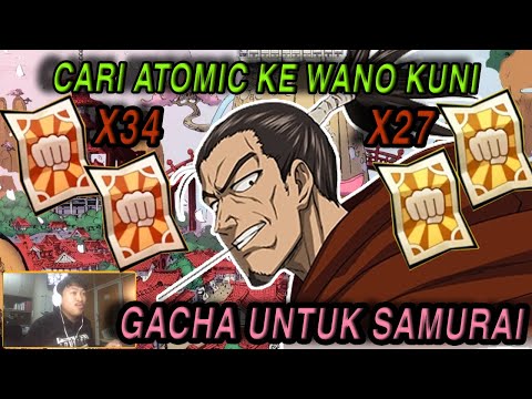 🔥🔥GACHA MENCARI ATOMIC YANG HILANG KE NEGERI WANO - ONE PUNCH MAN: The Strongest