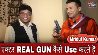 Blank Firing Guns Use hoti hai Shooting mein | Actor Mridul Kumar interview |#FilmyFunday |Joinfilms video