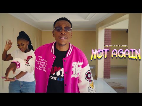 Jay Jay Cee ft Sangie - Not Again ( Official Video )