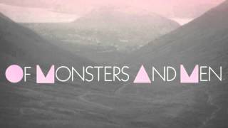 Slow and steady - Of Monsters and Men