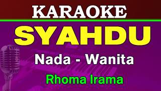 Download lagu SYAHDU - KARAOKE Nada Wanita || Rhoma Irama & Rita Sugiarto mp3