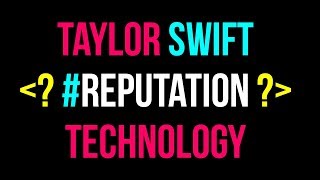 Taylor Swift Reputation Tour Technology | RepTech!