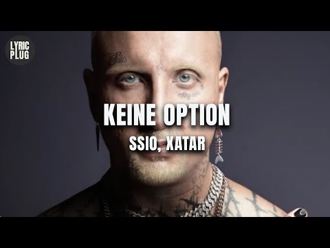 SSIO, Xatar - Keine Option