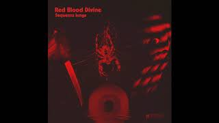 Red Blood Divine - Sequenza Lunga (Full Album 2016)