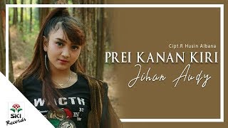 Download lagu Jihan Audy - Prei Kanan Kiri mp3
