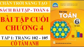 Sách bài tập - Toán 6 - Chân trời sáng tạo - Chương 4 - Bài tập cuối chương 4 - Cô Tâm Anh