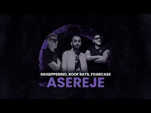 Giusepperino, Roof Rats, FoarCass - ASEREJE