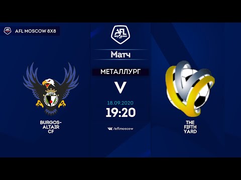 AFL20. United World SZAO/VAO. Day 11. Burgos-Altair CF - The Fifth Yard