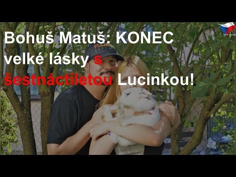 Bohuš Matuš překvapil. Láska s Lucinkou je u konce?