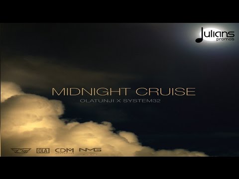 Olatunji x System32 - Midnight Cruise "2017 Release" (Official Audio)