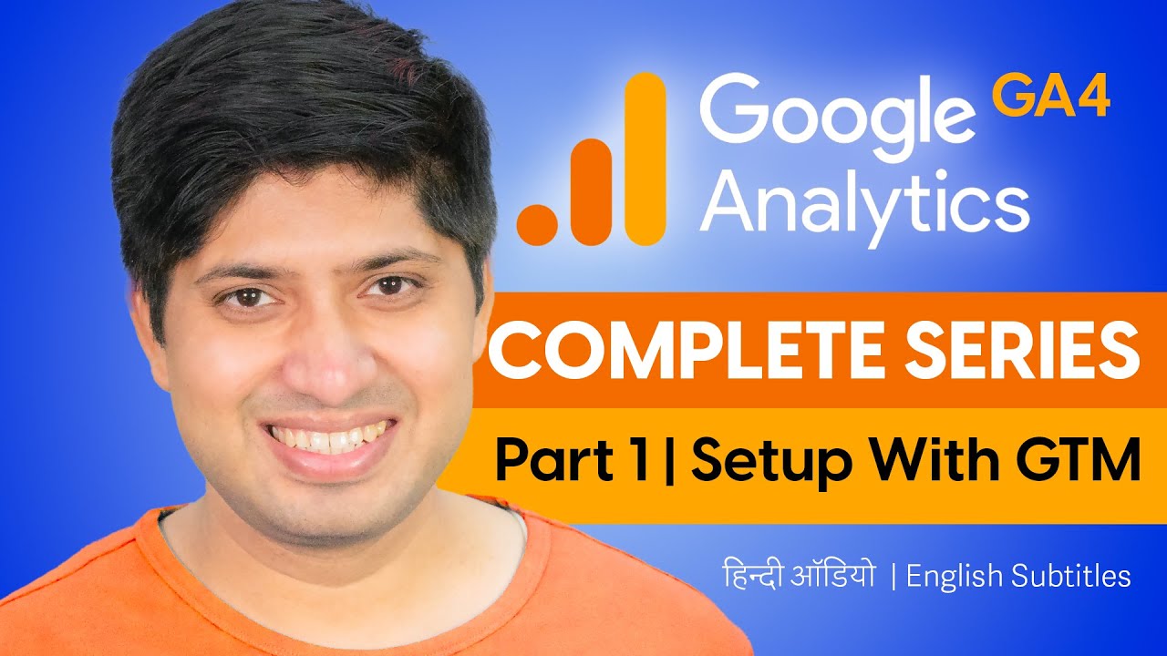 Part 1 - Google Analytics Complete Tutorial Series in Hindi | How To Set Up Google Analytics