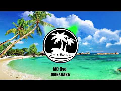 MC Oye - Milkshake