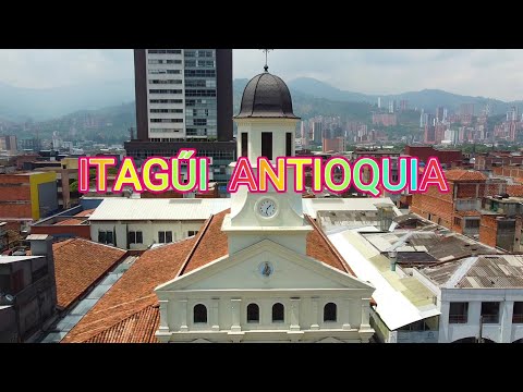 ITAGŰI ANTIOQUIA HOY SALIMOS DE LA RUTINA PARA VISITAR ESTE BELLO MUNICIPIO