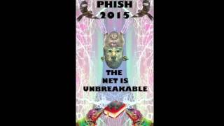 Phish 2015 Mega Mix: The Net Is Unbreakable (Part 2)