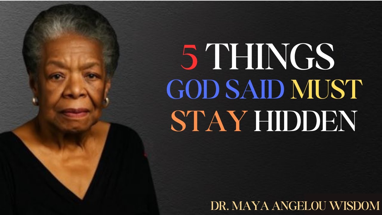 God Warned: Never Reveal These 5 Secrets to Anyone || Dr. Maya Angelou Motivation Speech ||
