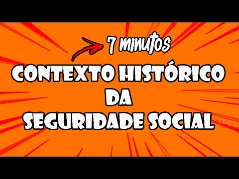 HISTÓRIA DA SEGURIDADE SOCIAL EM 7 MINUTOS (PRINCIPAIS MARCOS) - DIREITO PREVIDENCIÁRIO